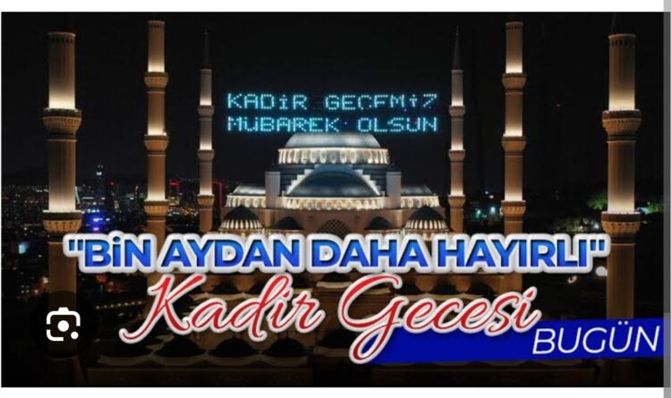 Kadir Gecesi Ne mi?