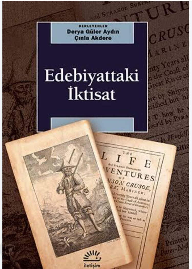 İktisadın(Ekonomi Politiğin) Edebiyata Yansıması..