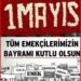 1 Mayıs Emek ve Dayanışma Günü