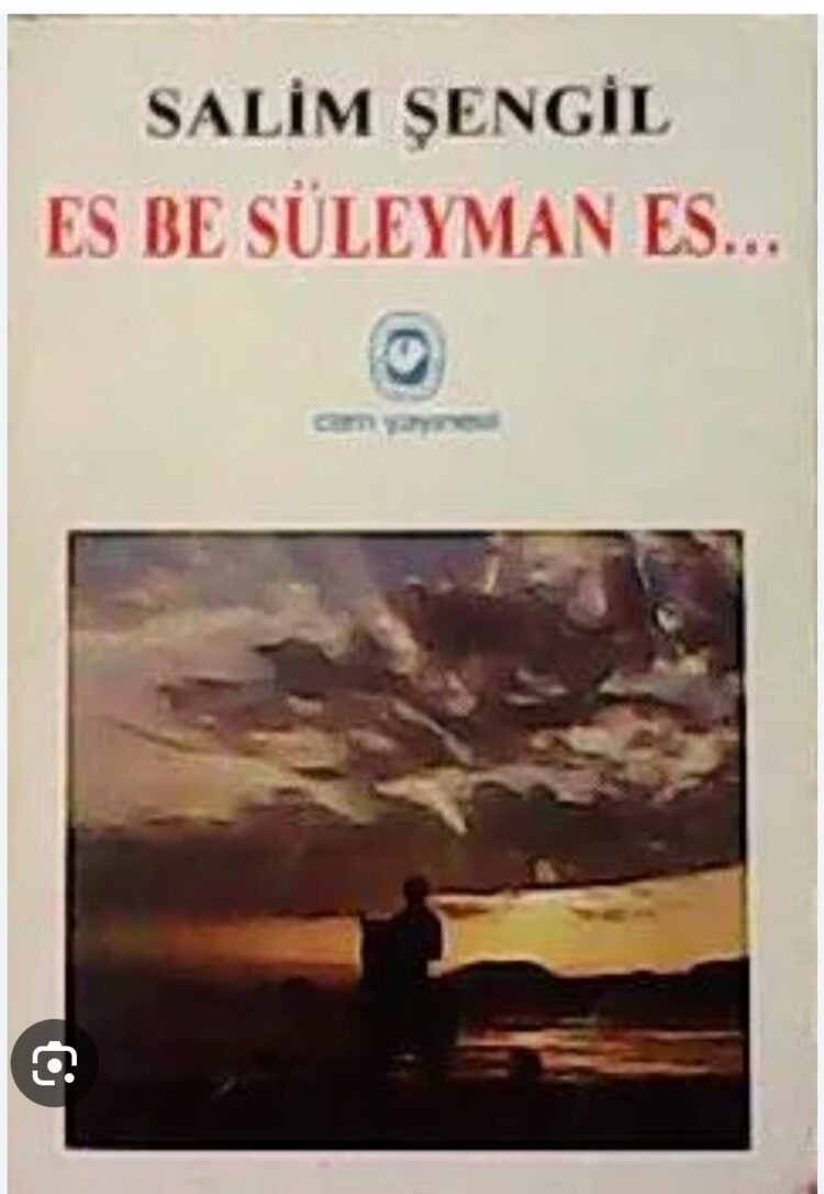 Salim Şengil: “Es Be Süleyman Es” Öyküleri Hakkında..