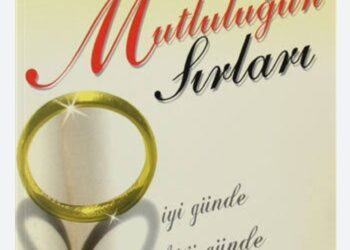 Evlilikte Mutlu Olmanın Sırları