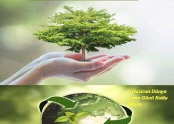 5 Haziran Dünya Çevre Günü ve Türkiye Çevre Haftası