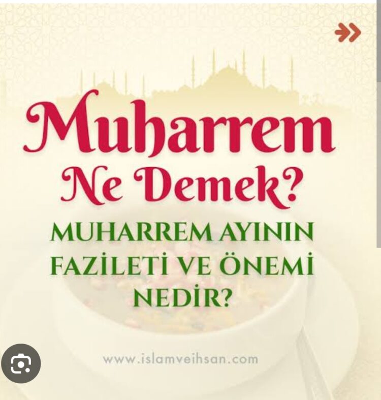 Muharrem Ayının Fazileti ve Önemi?