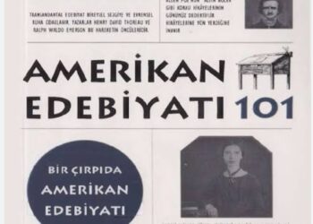 Amerika’yı Edebiyatla Anlamak (“Amerikan Rüyası”nın Sona Erişi..)