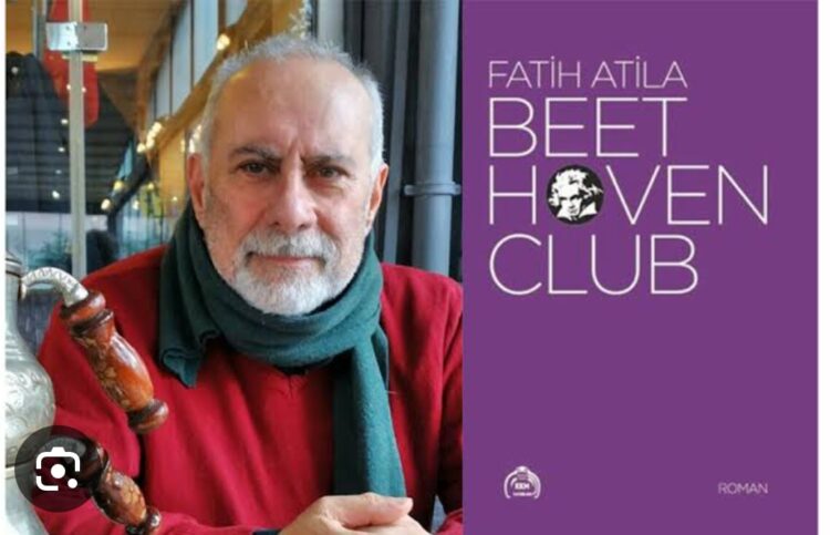 Fatih Atila’nın “Beethoven Clup” Romanında Ekonomi Politik Unsurlar..