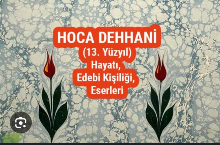 Kimdir, Bu Hoca Dehhâni?