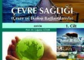 Sağlıklı Çevre ve İnsan Sağlığı