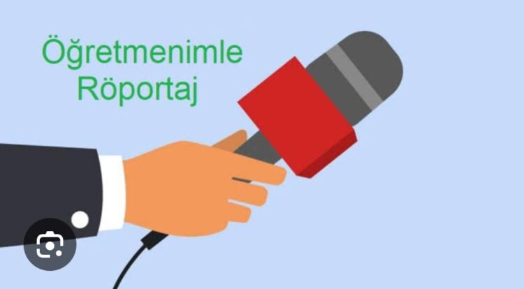 Hayat Öğretmen ile Röportaj