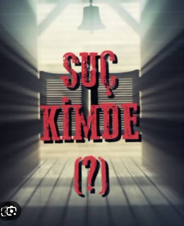 Suç Kimde?