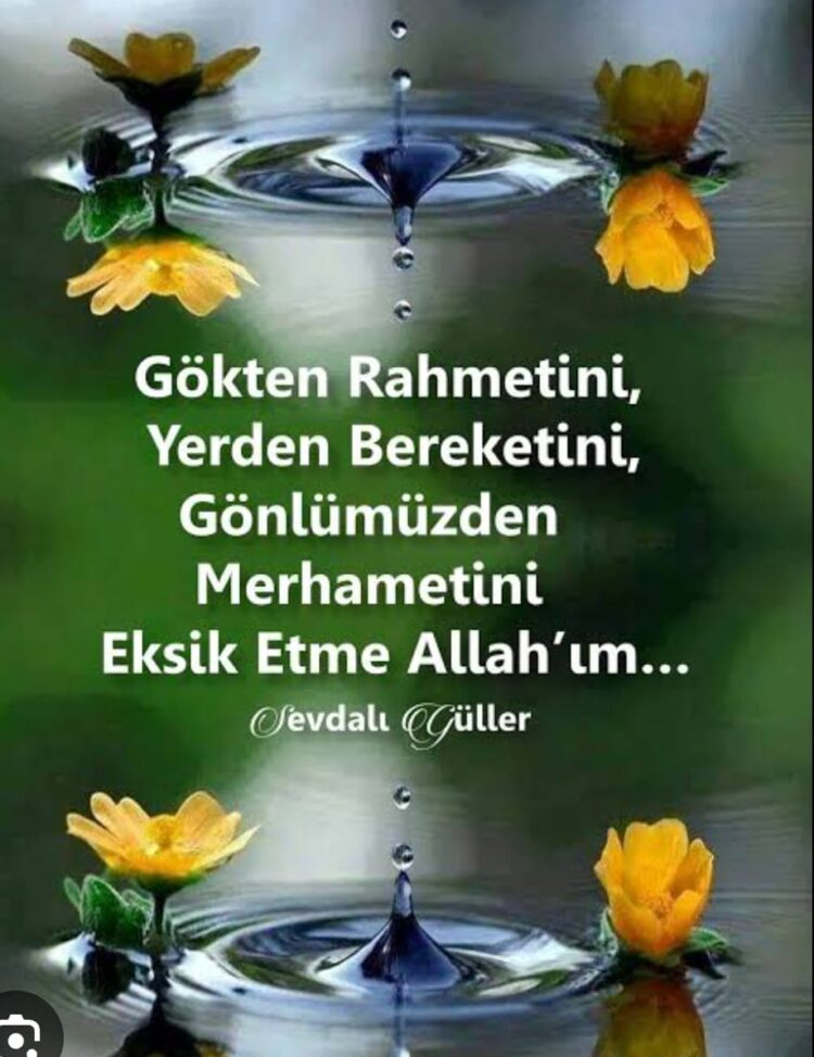 Rabbim Gökten Rahmetini Yerden Bereketini..?