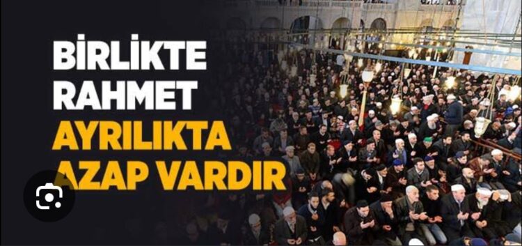 Birlikte Rahmet Ayrılıkta Azap Vardır