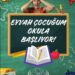 Eyvah! Çocuğum Okula Başlıyor