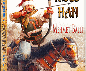 Mete Han; Köklerimiz…