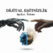 DİJİTAL EŞİTSİZLİK