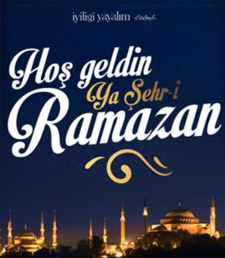 On Bir Ayın Sultanı Hoşgeldin Ya Şehr-i “Ramazan”