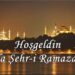 Hoş Geldin Ya Şehr-i Ramazan