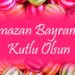 Ramazan Bayramı Mübarek Olsun!.. 