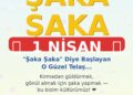 “Şaka Şaka” Diye Başlayan O Güzel Telaş: 1 Nisan Geldi!
