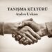 Tanışma Kültürü