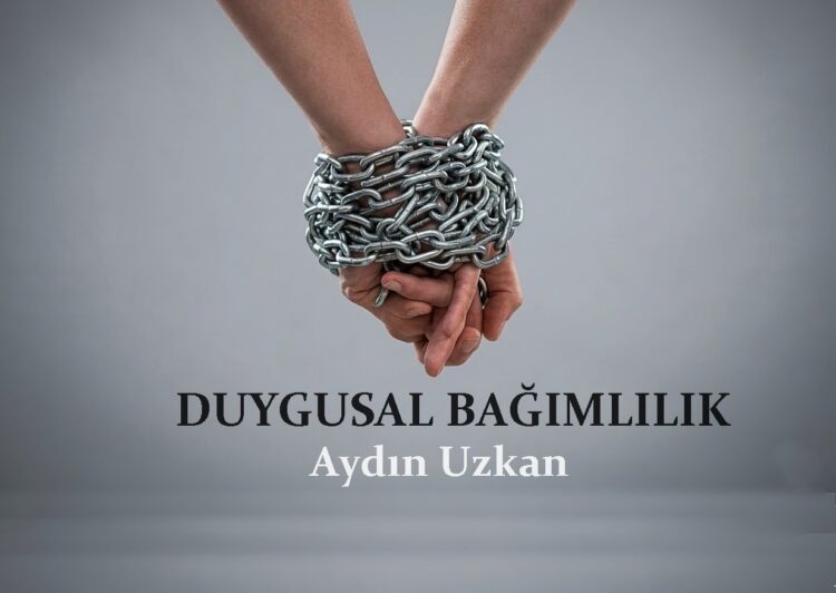 Duygusal Bağımlılık