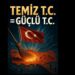 Siyaset Günlükleri (VIII) – Temiz T.C. = Güçlü T.C.