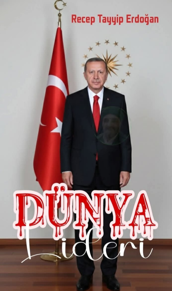 Milletin İradesinden Devletin Zirvesine: Cumhurbaşkanımız Sayın Recep Tayyip ERDOĞAN