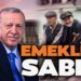 Emekli Sabrının Sonuna Geldi!