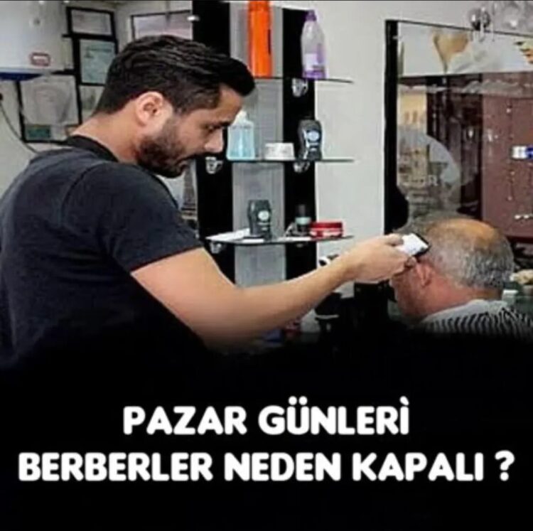 Pazar Günü Berberler Neden Kapalı?