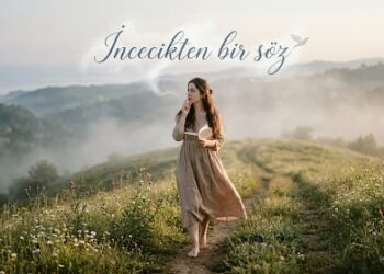 İncecikten Bir Söz