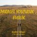 Paralel Yolculuk; Evlilik