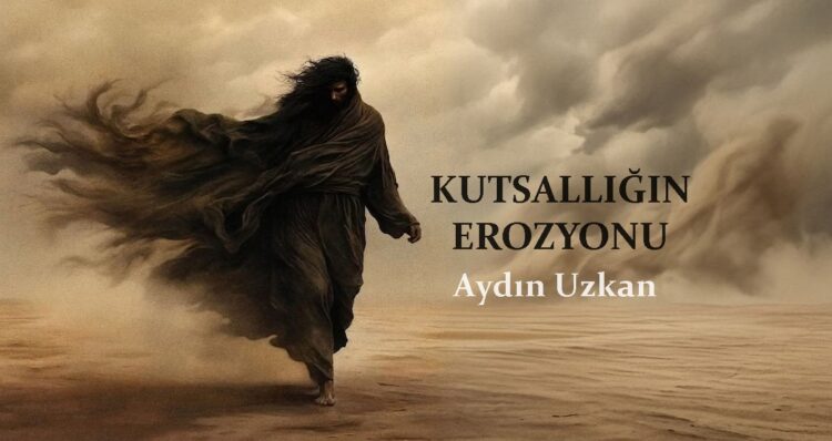 Kutsallığın Erozyonu