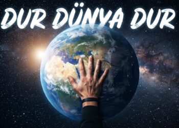 Dur Dünya Dur!